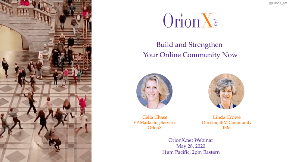 OrionX-Build-and-Strengthen-Your-Online-Community-Now-OrionX-May-28-2020 OrionX-Build-and-Strengthen-Your-Online-Community-Now-OrionX-May-28-2020